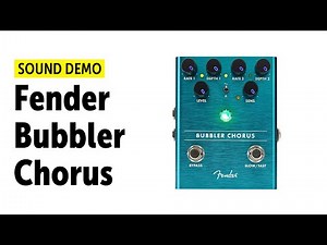 Fender Bubbler Chorus - Sound Demo (no talking)
