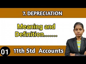 Class 11 accounts chapter 7 depreciation meaning and definition lecture 1 maharashtra board