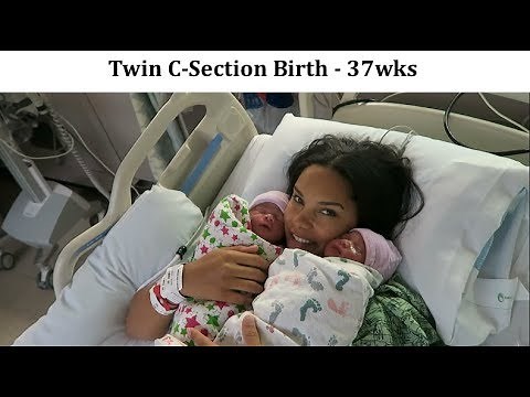 Twin C-section Birth - 37 Weeks
