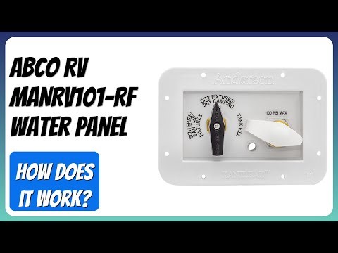 REVIEW (2025): ABCO RV MANRV101-RF Water Panel. Features.