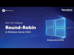 How To Configure Round-Robin in Windows Server 2022 | Round-Robin | - NTP Academia