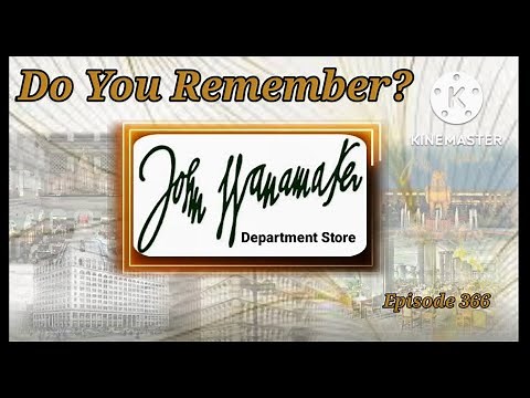 Do You Remember Wanamakers Department Store?