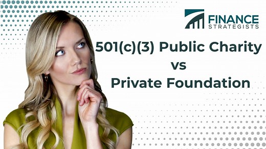 501(c)(3) Public Charity vs Private Foundation | Differences