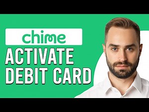 How To Activate Your Chime Debit Card (Easy Way To Activate Your Chime Debit Card)