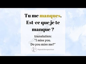 How to say "I miss you. Do you miss me?" in French! 🇫🇷