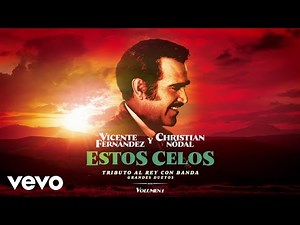 Vicente Fernández, Christian Nodal - These Jealousies (Lyrics)