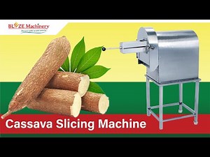 Cassava Slicing Machine | Cassava Slicer | Cassava | Cassava Flour | Blaze Machinery