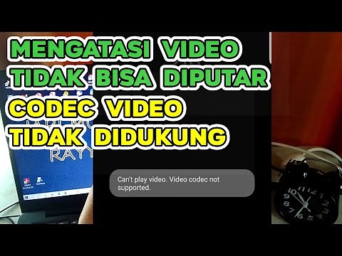 Mengatasi Codec Video Tidak Didukung di Android (Video Tidak Bisa Diputar)