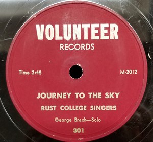 Rust College Singers - Journey To The Sky/I Don't Know Why I Have To Cry Sometimes