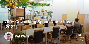 700  Coworking Space Name Ideas [2025] - Starter Story