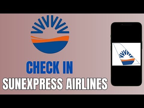 How to quickly check in online sunexpress Airlines (2024)-Easy guide