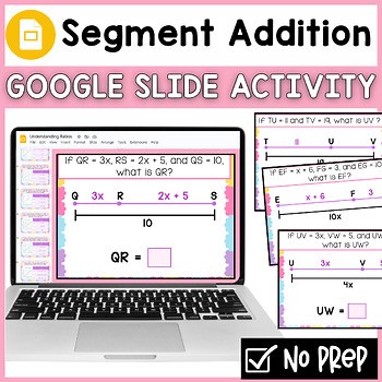 Additive Property of Length | Segment Addition Practice | Google Slides™