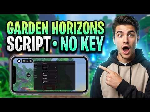 Garden Horizons Script [NO KEY] Dupe, Infinite Seeds, Auto Harvest & MORE