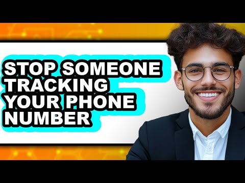 How to Stop Someone Tracking Your Phone Number (updated)
