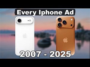 Every iPhone Ad (2007-2025)