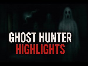 Ghost Hunter 9 27 25 640PM HIGHLIGHTS