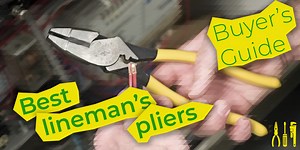 9 Best Lineman Pliers — Buyer’s Guide (2025) – Tools Laboratory
