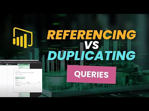 Power Query: Referencing Vs Duplicating Queries