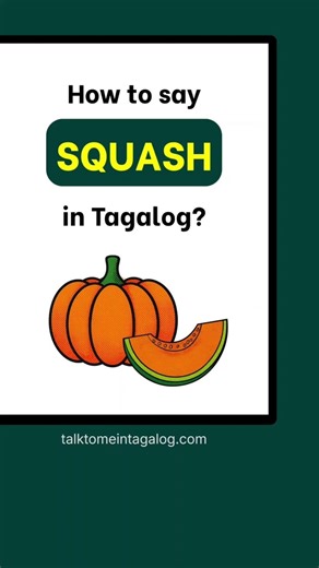 How to Say SQUASH in Tagalog? | Learn Filipino