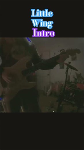 Little Wing Intro