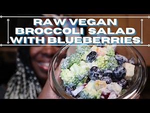 🥦💙 BROCCOLI SALAD WITH BLUEBERRIES💙🥦 | RAW VEGAN