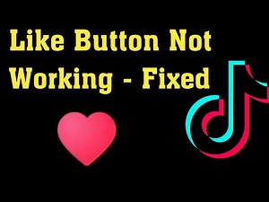 How To Fix TikTok Like Button / Love Heart Symbol Not Working Problem || Android & Ios