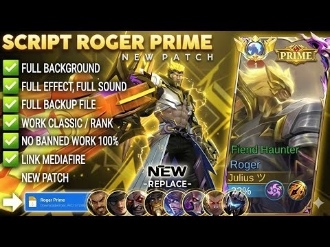 NEW UPDATE!! Script Skin Roger Prime - Fiend Haunter No Password | Full Effect Voice | Patch Terbaru