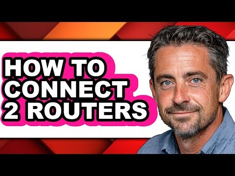How to Connect 2 Routers (Full Guide)