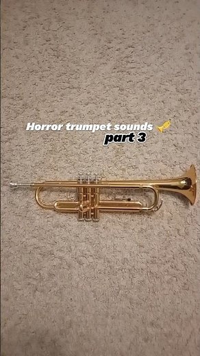 Horror trumpet sounds 🎺 part 3 #trumpet #sound