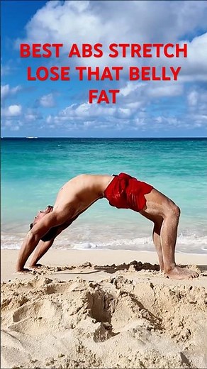 Best Abs Stretch To Lose That Belly Fat