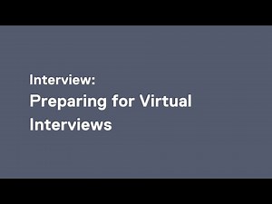 Interview: How to Prepare for a Virtual Interview