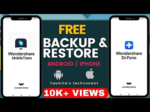 Backup and Restore any Android or iPhone for free | Dr.Fone & MobileTrans by Wondershare for free.