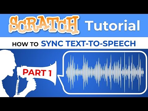 Scratch - Synchronize Speech Bubbles with Text-To-Speech (Part 1)