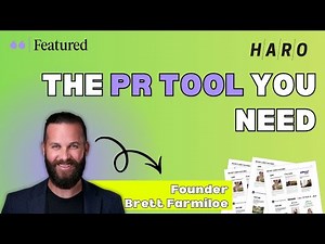 The PR Tools You Need—Featured & HARO | Brett Farmiloe Interview