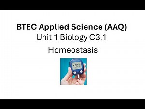 BTEC Applied Science AAQ: Unit 1 Biology: Homeostasis