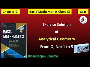 Exercise Solution of Analytical Geometry. | Class-11 | NEB | Niranjan Sharma | video 1.