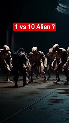 1 Man versus 10 Alien ? Who Win? Comment the winner. #alien #versus #vs #shorts #viral