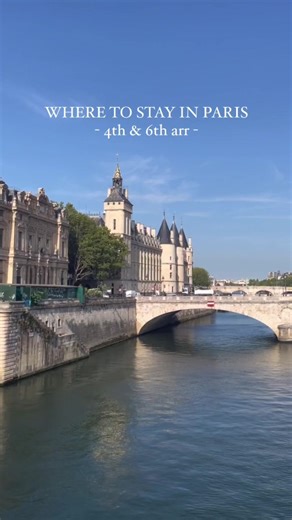 Best Arrondissements to Stay in Paris for Travelers