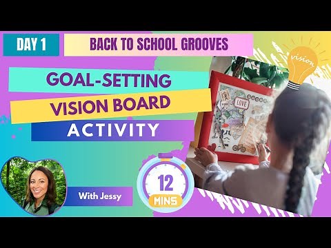 Day 1 of 7: Goal Setting Vision Board - August Kid's Activities Challenge "Back-to-School Grooves"
