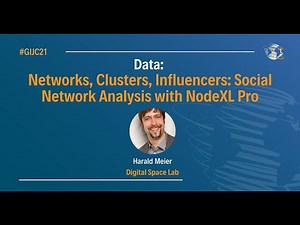 #GIJC21 - Networks, Clusters, Influencers: Social Network Analysis with NodeXL Pro