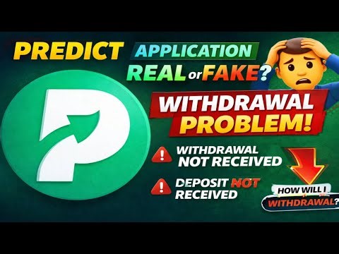 Predict App Real or Fake? Withdrawal Problem Full Truth 2026Predict App