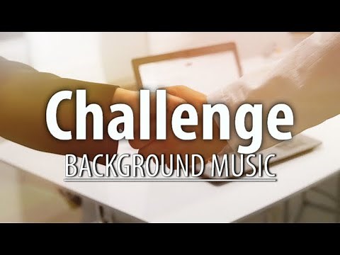 Challenge background music