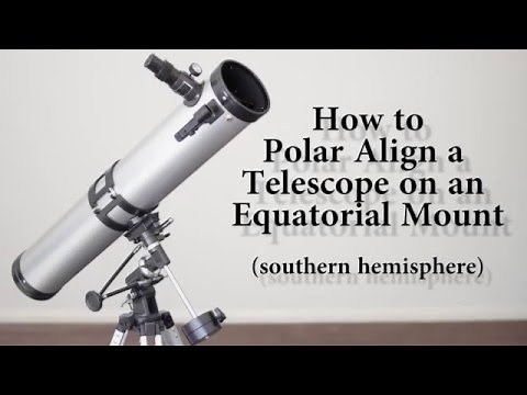 How to Polar Align a Telescope in the Southern Hemisphere