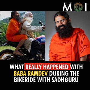 Listen to what happened when Baba Ramdev rode with Sadhguru! | Mystics of India