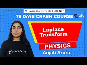 75 Days CSIR-UGC NET Crash Course | Laplace Transform | Unacademy Live CSIR UGC NET