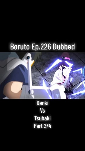 Boruto Ep.226 Dub Denki vs Tsubaki Pt 2/4 #borutonarutonextgenerations #borutonextgeneration #boruto #borutodub #borutoepisode226 #borutoep226 #sarada #mitsuki #denki #tsubaki #denkivstsubaki #denkikaminari #naruto #sai #shikamaru #scientificninjatool
