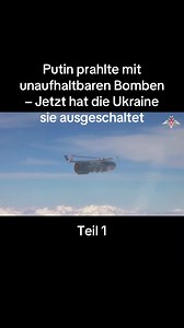 Putin prahlte mit unaufhaltbaren Bomben – Wie die Ukraine sie ausschaltete
