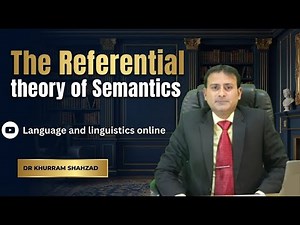 The Referential Theory of Meaning in Semantics