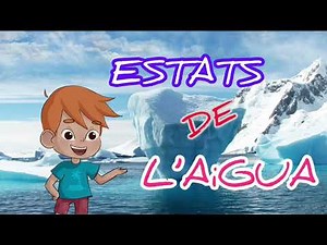 Estats de l’aigua | Vídeos educatius | Ciència