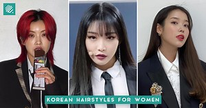 10 Korean Hairstyles For Women: From Different Hairstyles to Types of Bangs